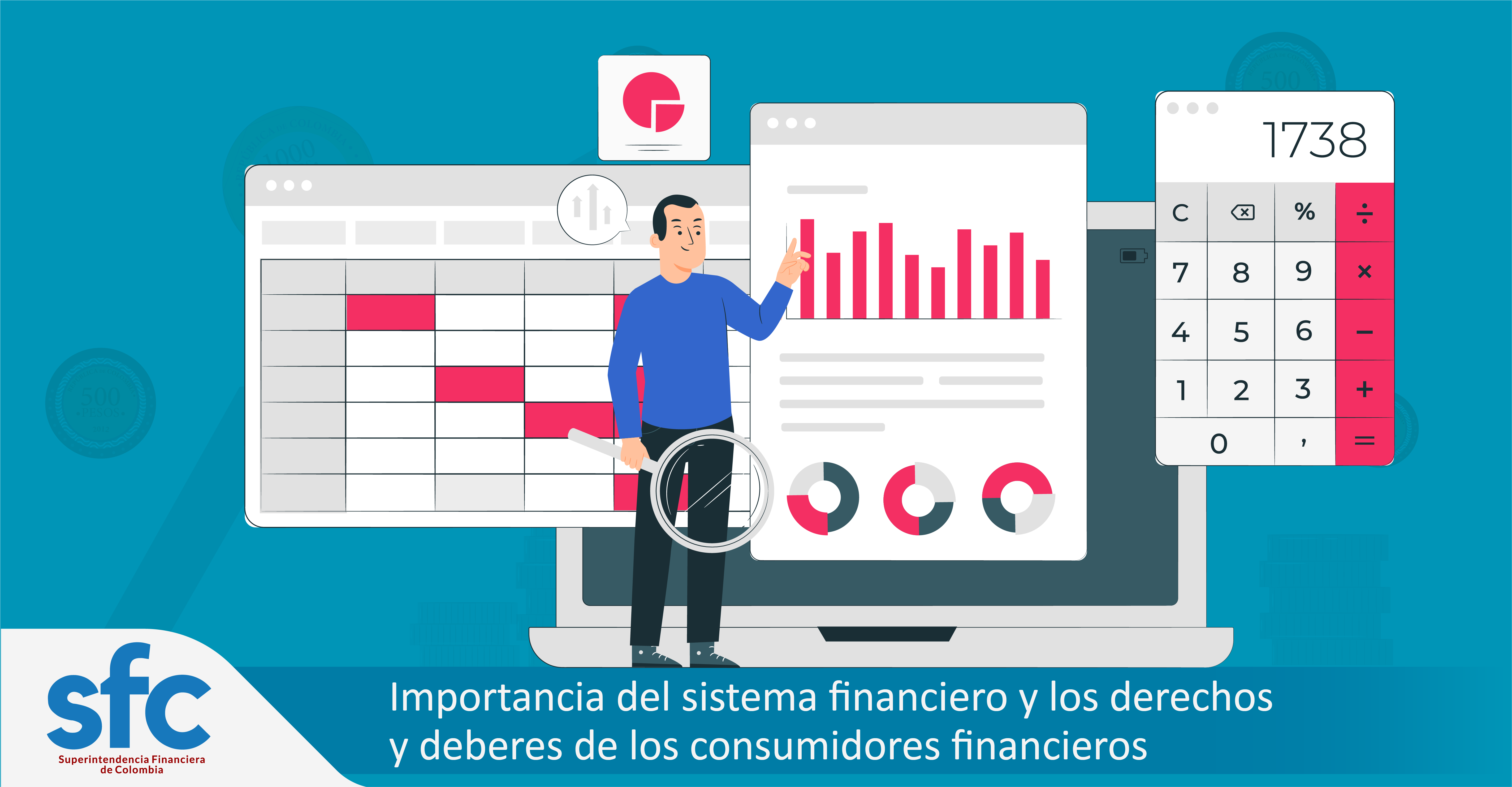 3. Importancia del sistema financiero y los derechos y deberes de los consumidores financieros 