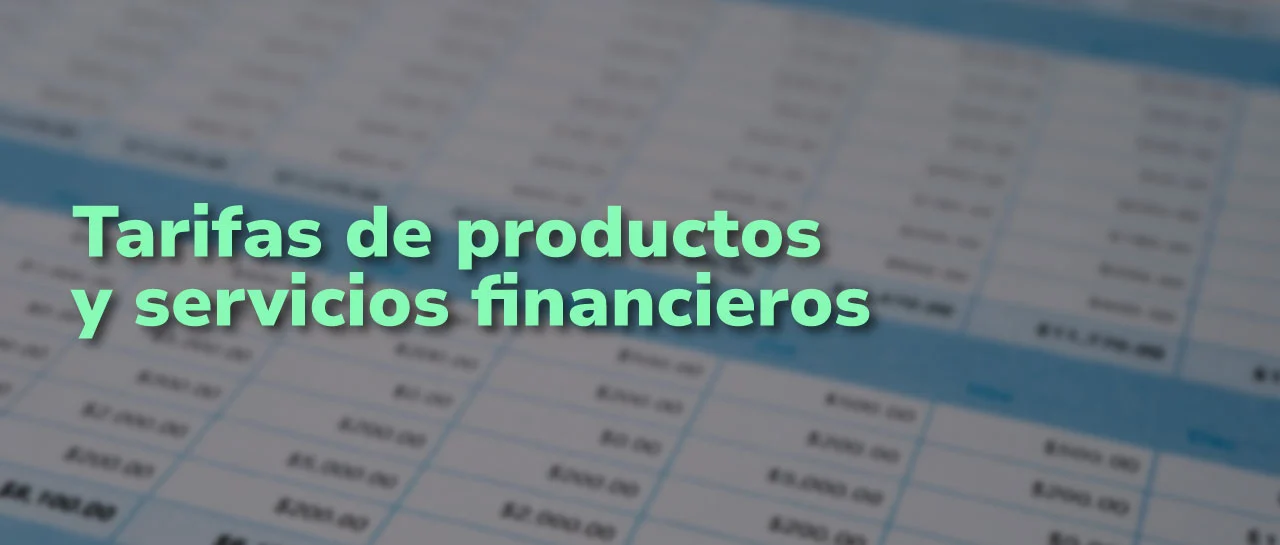 imagen: Conozca las tarifas trimestrales de productos de depósito y tarjetas de crédito