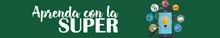 Aprenda con la Super