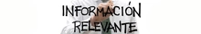 Información Relevante 