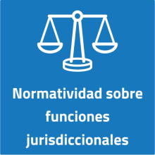 Menú normativa sobre funciones jurisdiccionales