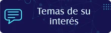 Temas de su interés
