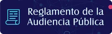 Reglamento de la Audiencia Pública