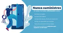 Nunca suministres en estas llamadas información como: nombre completo, número de teléfono, número de cédula y fecha de expedición, código de seguridad de tu tarjeta, fecha de vencimiento de la tarjeta