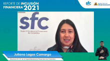 Reporte de Inclusión Financiera (RIF) 2021 - Julio 18 de 2022