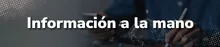 Información a la mano