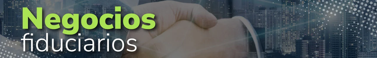 Negocios fiduciarios