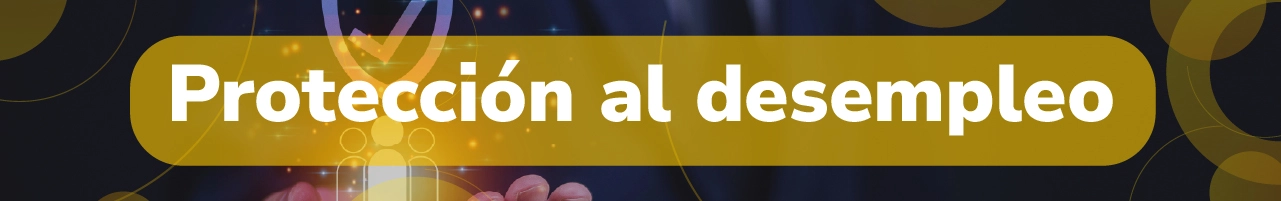 Protección al desempleo 