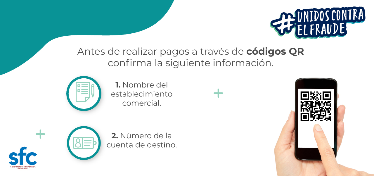Antes de realizar pagos a través de códigos QR confirma la siguiente información: nombre del establecimiento comercial y número de la cuenta de destino
