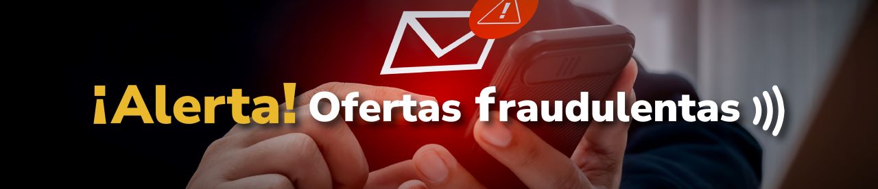 ¡ALERTA! Ofertas fraudulenta