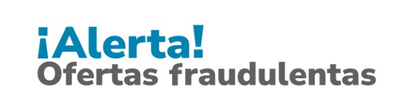 Logo ¡ALERTA! Ofertas fraudulentas Logo ¡ALERTA! Ofertas fraudulentas