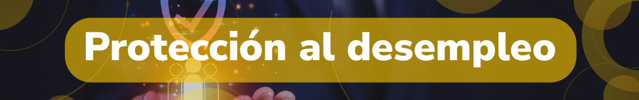 Protección al desempleo 